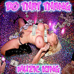 Do That Thang (Based Freestyle)