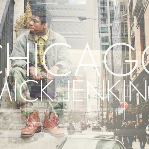 Mick Jenkins-Chicago