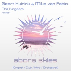 Geert Huinink & Mike van Fabio - The Kingdom (Orchestral Dream)[OUT NOW!]