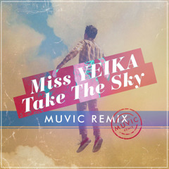 Demo Take The Sky (muvic Remix) Miss Yeika