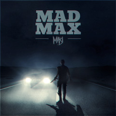 MAKJ - Mad Max (Original Mix)