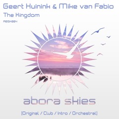 Geert Huinink & Mike van Fabio - The Kingdom (Original Epic Mix)[OUT NOW!]