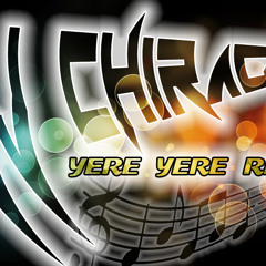 Yere Yere Remix CHIRAG PATEL