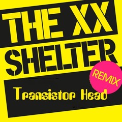 The Xx - Shelter (Transistor Head Remix) Free Download