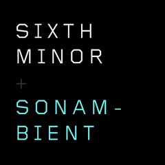 SIXTH MINOR & SONAMBIENT - ALFAMA