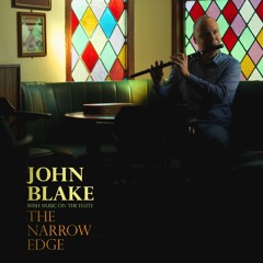 John Blake: The Battering Ram/The Mug Of Brown Ale (Jigs) – from the album 'The Narrow Edge'