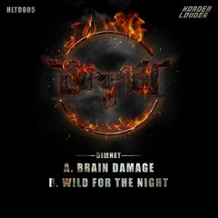 Brain Damage [Forthcoming on Harder&Louder Recs]