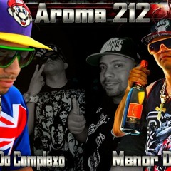 Menor do Chapa e Andrezinho do Complexo - Aroma do 212 (Bruno da serra e Adriano Correia)