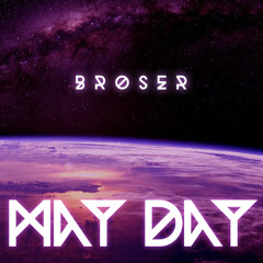 BROSER "MAY DAY" prod by Shentone - Scratch by Dj OneC