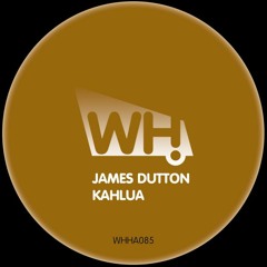 James Dutton - Kahlua (Original Mix)