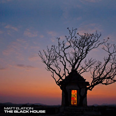 Matt Elation - The Black House (DJ Set)