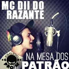 MC DII DO RAZANTE - NA MESA DO PATRAO - MAICOM DJ (ESTUDIO PRO-M)