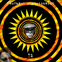 Maintain The Illusion