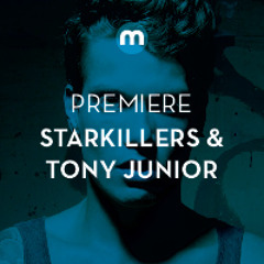 Premiere: Starkillers & Tony Junior 'Total Destruction'