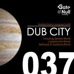 ANDREA FRISINA, IRREGULAR SYNTH - DUB CITY (ORIGINAL MIX)
