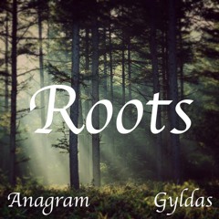 Roots feat Anagram