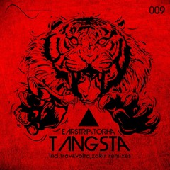 Earstrip ,Torha - Tangsta (Zakir Remix) Preview