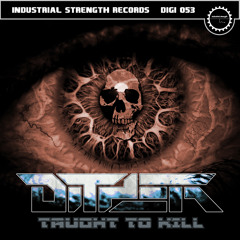 Dither - Taught To Kill (PREVIEW)(ISD053)
