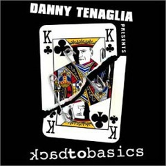 059 - Danny Tenaglia - Back To Basics - 10th Anniversary - Disc 2 - 2002