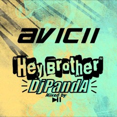 Hey Brother - Avicii Down To( DjPanda) Remix 2014