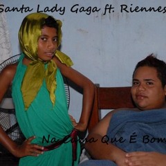 Santa Lady Gaga feat. Riennes - Na Cama Que É Bom - Ao Vivo