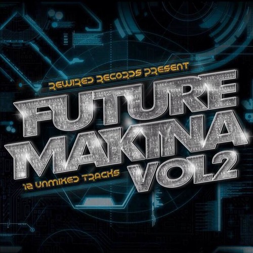 Future Makina Volume 2 (On Sale Now)
