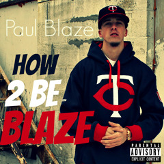How To Be The Man Riff Raff Remix (How 2 Be Blaze) Paul Blaze Free mp3 Download