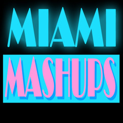 Miami Mashups - Rolling (Original Mix)