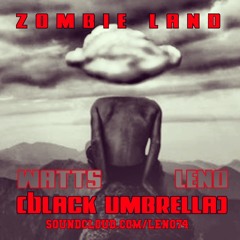 Zombie Land Featuring WATTS