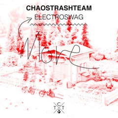 ChaosTrashTeam - More Electro Swag (Original Mix)