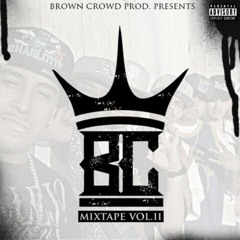 Brown Crowd -We Lie, Cheat & Steal (Upstate Surenos)