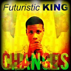 Futuristic KING: Changes (Unmastered)
