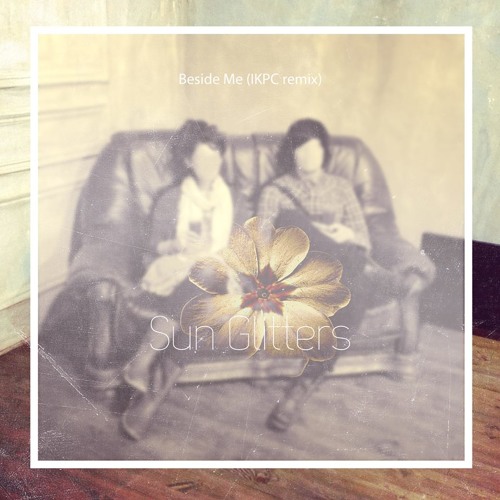 Sun Glitters - Beside Me (TEMELJ remix)