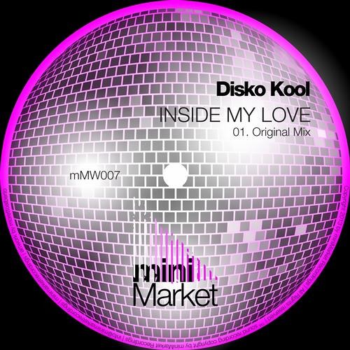 Inside My Love by Disco Kool