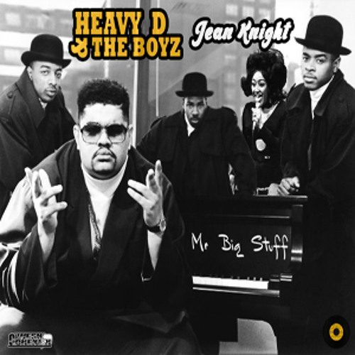 Stream Mr Big Stuff [Heavy D & the Boys feat. Jean Knight] by Black to the  Music | Listen online for free on SoundCloud