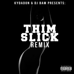 Ky'Lee: Thim Slick (Remix)