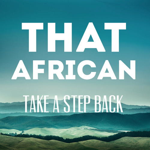 Take a Step Back