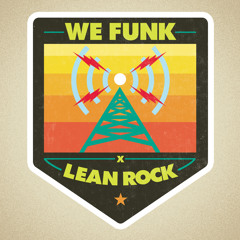 We Funk X Lean Rock