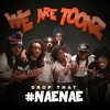 Drop That Nae Nae- We Are Toons