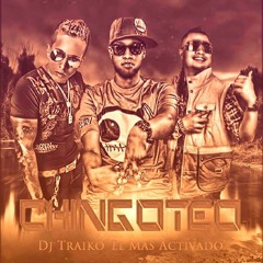 Chingoteo - Jowel y Randy & De La Ghetto - Dj Traiko ( El Mas Activao )