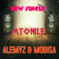 MTONILE  - ALEMYZ & MOBISA