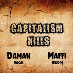 Daman - Capitalism Kills (Ready riddim by Maffi)