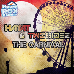 HayaT & Twosidez - The Carnival (AV4LON Be Free Remix) [House Rox Records]