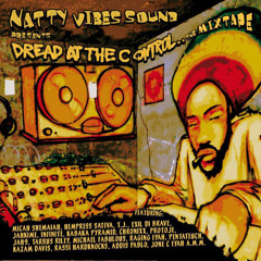 Dread At The Control - The Mixtape [Natty Vibes Sound 2013]