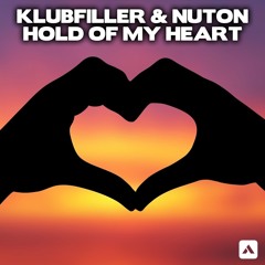 Klubfiller & Nuton - Hold Of My Heart