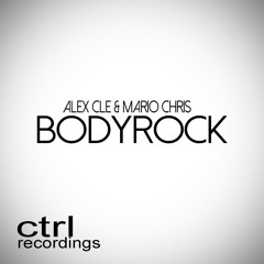 Alex Cle & Mario Chris - Bodyrock (Preview)