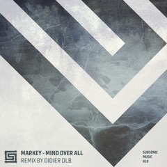 Markey - Mind over all - (Subsonic Music)