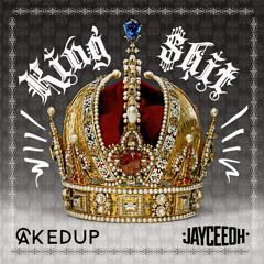 Jayceeoh & Caked Up - KING S#!T (Original Mix)