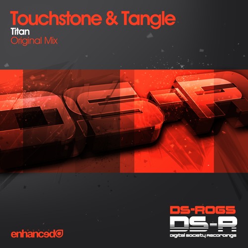 Touchstone & Tangle - Titan (Original Mix) [OUT NOW]