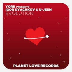 York presents Igor Dyachkov & U-Jeen - Evolution (Club Mix)